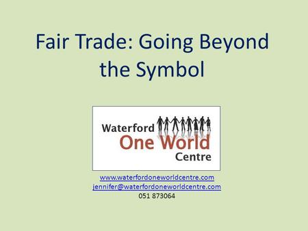 Fair Trade: Going Beyond the Symbol