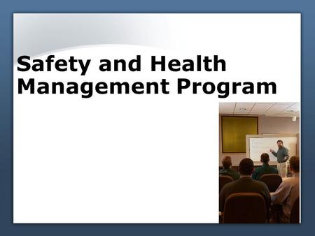 Safety and Health Management Program