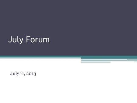 July Forum July 11, 2013. Proposed Rules R6:19-11-203. Hidden Damages. (a)Under subsection (14)(EE), “hidden or unknown damages” refers to damages to.