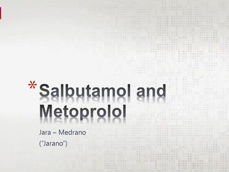 Jara – Medrano (“Jarano”). * Indications: acute bronchospasm, severe bronchospasm, acute severe asthma * Pharmacokinetics: * Route: Inhaled, oral * Absorption: