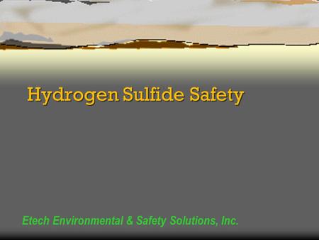 Hydrogen Sulfide Safety