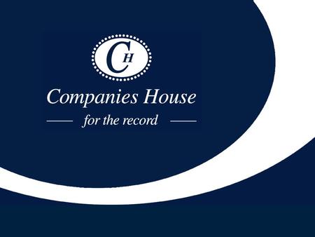 Tim Moss Director of Corporate Strategy Presentation  Overview of Companies House  Fraud facts and Figures  Current Work  Prevention  Future Actions.