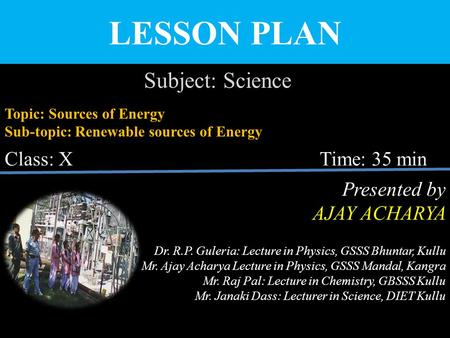 LESSON PLAN Subject: Science Class: X Time: 35 min Presented by