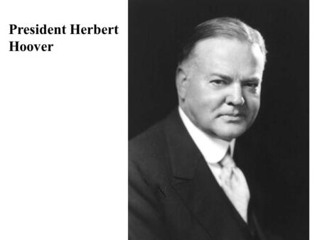 President Herbert Hoover