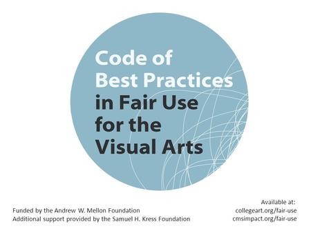 Funded by the Andrew W. Mellon Foundation Additional support provided by the Samuel H. Kress Foundation Available at: collegeart.org/fair-use cmsimpact.org/fair-use.