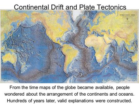 Continental Drift and Plate Tectonics