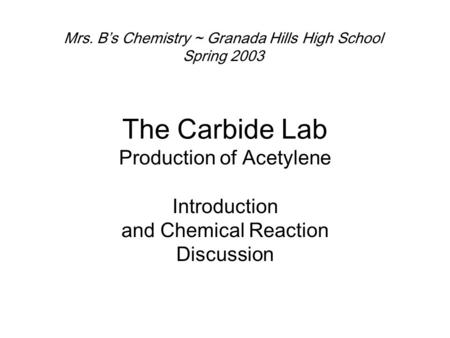 The Carbide Lab Production of Acetylene