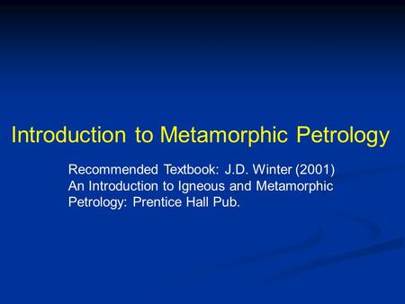 Introduction to Metamorphic Petrology