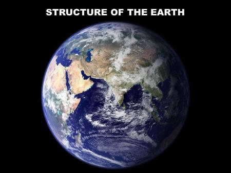 STRUCTURE OF THE EARTH. Inner Core STRUCTURE OF THE EARTH D. Hardin.