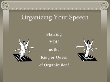 Organizing Your Speech