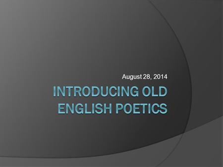 Introducing Old English Poetics