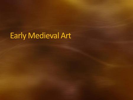 Early Medieval Art. Who, When, and Where CivilizationDateLocation Hiberno-Saxon6 th -8 th C.British Isles Viking8 th -11 th C.Scandinavia Carolingian8.