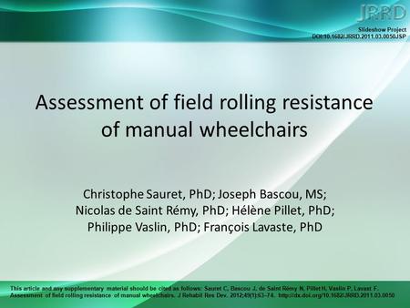 This article and any supplementary material should be cited as follows: Sauret C, Bascou J, de Saint Rémy N, Pillet H, Vaslin P, Lavast F. Assessment of.