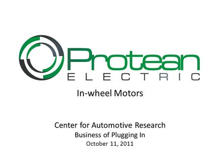 In-wheel Motors Center for Automotive Research Business of Plugging In October 11, 2011.