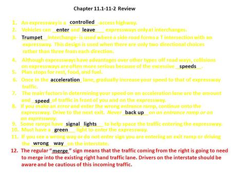 1. An expressway is a __________-access highway.