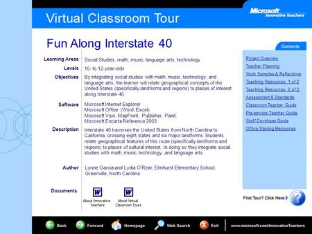 Fun Along Interstate 40 Project Overview Teacher Planning Work Samples & Reflections Teaching Resources, 1 of 2 Teaching Resources, 2 of 2 Assessment &