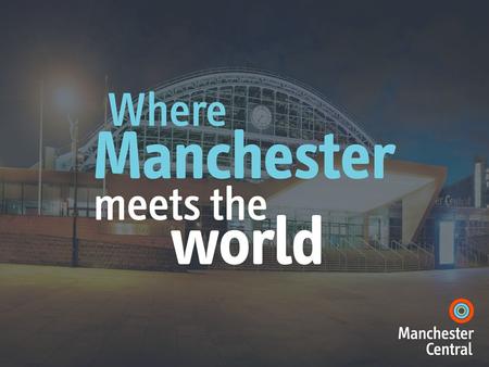 Manchester Central Site Induction Aims of this induction: Identifing key information and instruction necessary to work safely at Manchester Central,