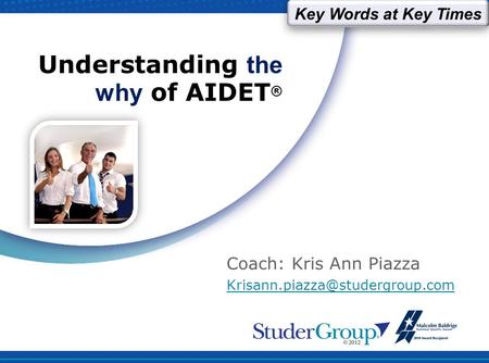 Understanding the why of AIDET®