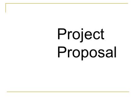 Project Proposal.