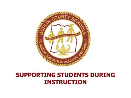 SUPPORTING STUDENTS DURING INSTRUCTION. “We spend a lot of time trying to remediate students who have failed or are failing our classes. I often wonder.