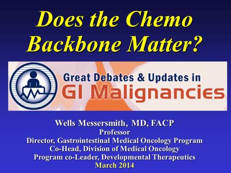 Does the Chemo Backbone Matter?