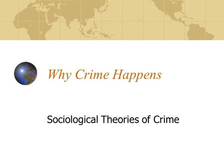 Sociological Theories of Crime