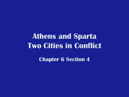 Athens and Sparta Two Cities in Conflict