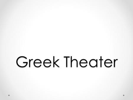 Greek Theater.