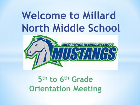 5 th to 6 th Grade Orientation Meeting. Introductions: Mr. Scott Ingwerson, Principal Mrs. Teresa Perkins, Assistant Principal Mr. Eric Grandgenett, Assistant.