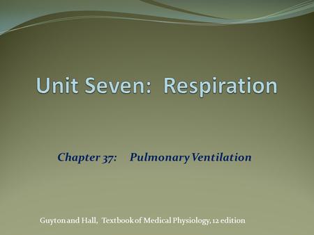 Unit Seven: Respiration