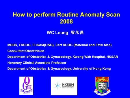 How to perform Routine Anomaly Scan 2008