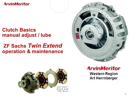 Clutch Basics manual adjust / lube ZF Sachs Twin Extend operation & maintenance Western Region Art Herrnberger.