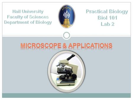 Microscope Lab Objectives Identify the parts of dissecting and compound light microscope and give their functions. Coordinate their use to accurately.