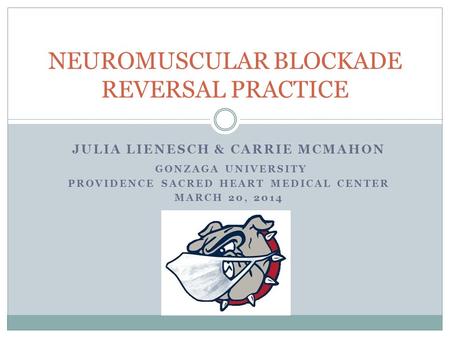 NEUROMUSCULAR BLOCKADE REVERSAL PRACTICE