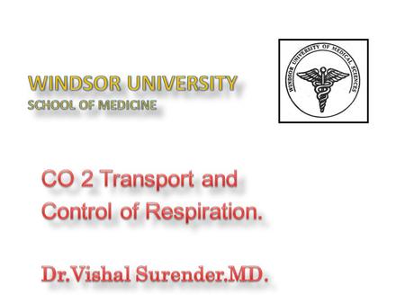 WINDSOR UNIVERSITY SCHOOL OF MEDICINE