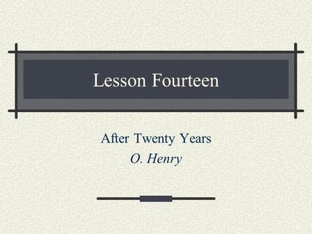 After Twenty Years O. Henry