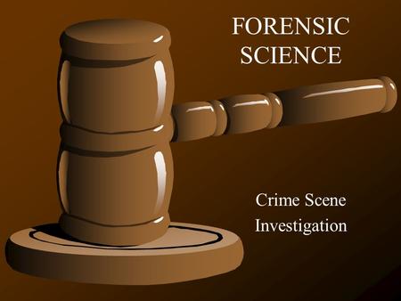 Crime Scene Investigation