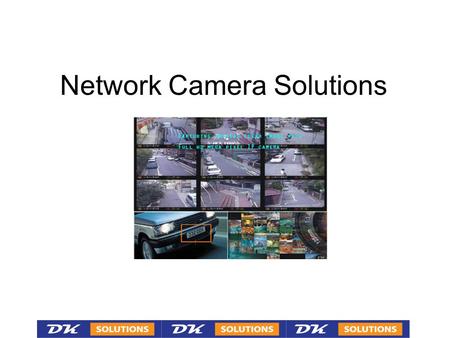 Network Camera Solutions