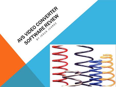 AVS VIDEO CONVERTER SOFTWARE REVIEW BY JESUS JUAREZ.