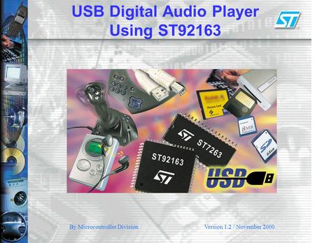 USB Digital Audio Player Using ST92163 By Microcontroller DivisionVersion 1.2 / November 2000.