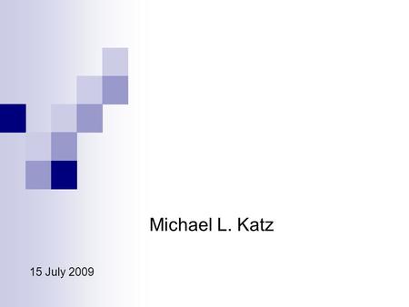 Michael L. Katz 15 July 2009. Broadband Rankings Suck Michael L. Katz 15 July 2009.