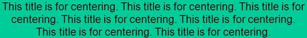 This title is for centering. This title is for centering. This title is for centering. This title is for centering. This title is for centering. This title.