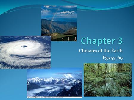 Climates of the Earth Pgs.55-69