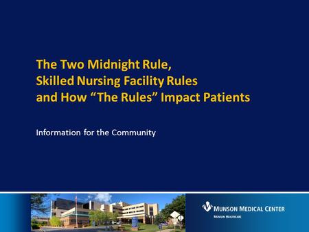 Skilled Nursing Facility Rules and How “The Rules” Impact Patients