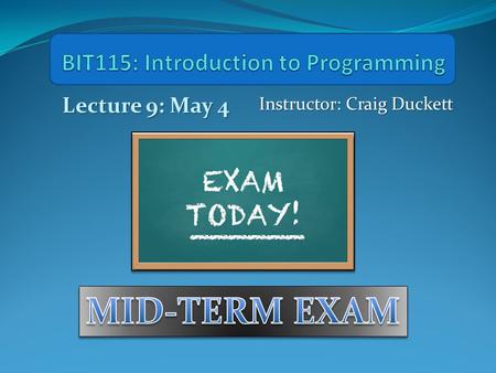 Lecture 9: May 4 Instructor: Craig Duckett. Announcements Assignment 2 Assignment 2 has been graded and returned! Assignment 2 Revision is on LECTURE.