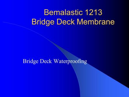 Bemalastic 1213 Bridge Deck Membrane