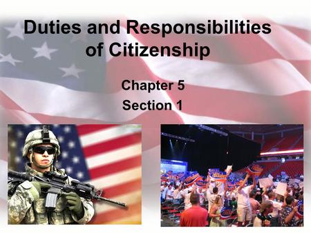 Duties and Responsibilities of Citizenship