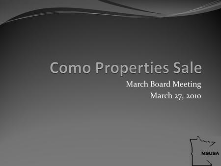 March Board Meeting March 27, 2010. Background 106 & 108 Como Ave Zoned as small business in residential area Put up for sale in 2008 for $100,000 and.