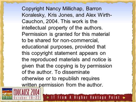 Copyright Nancy Millichap, Barron Koralesky, Kris Jones, and Alex Wirth- Cauchon, 2004. This work is the intellectual property of the authors. Permission.