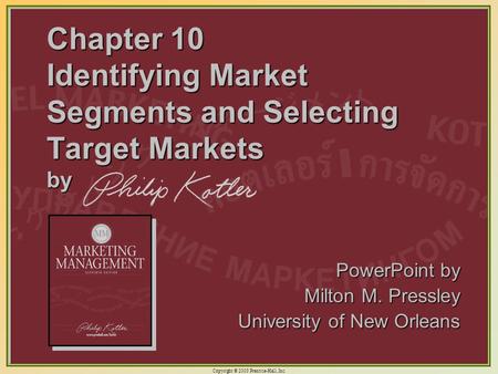 Chapter 10 Identifying Market Segments and Selecting Target Markets by